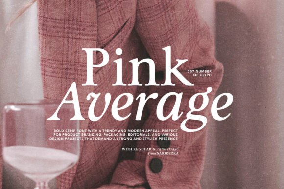 Pink Average: A Bold Serif for Campaign Design