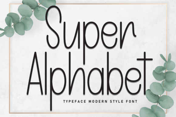 Why the Super Alphabet Font Belongs in Your Business Toolkit